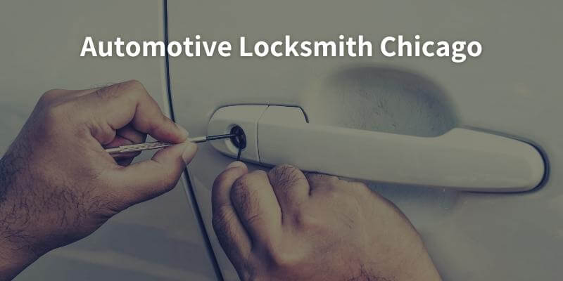 Automotive Locksmith Chicago