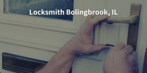Locksmith Bolingbrook, IL