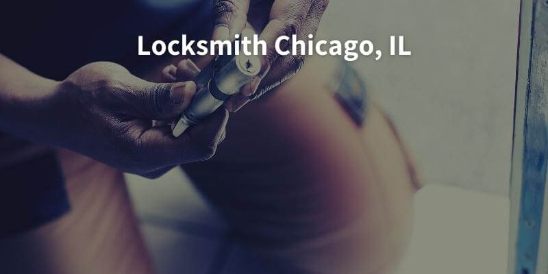 Locksmith Chicago, IL