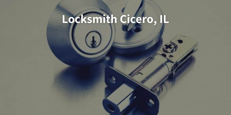 Locksmith Cicero, IL
