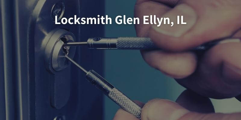 Locksmith Glen Ellyn, IL