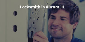 Locksmith in Aurora, IL