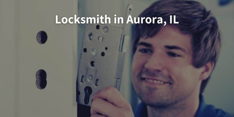 Locksmith in Aurora, IL