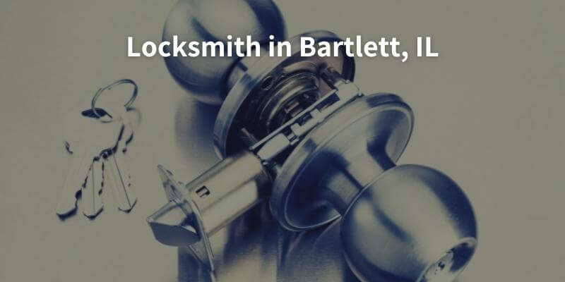 Locksmith in Bartlett, IL