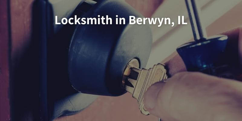 Locksmith in Berwyn, IL