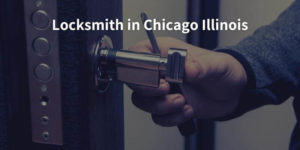 Locksmith in Chicago Illinois
