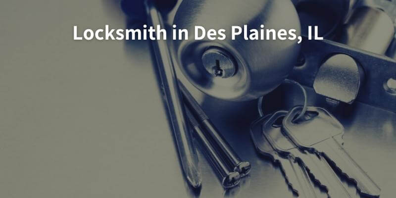 Locksmith in Des Plaines, IL