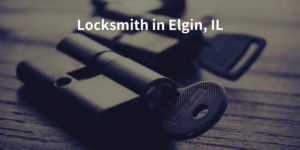 Locksmith in Elgin, IL