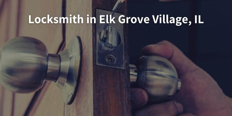Locksmith in Elk Grove Village, IL