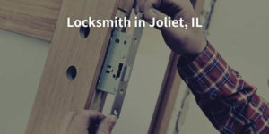 Locksmith in Joliet, IL