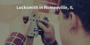 Locksmith in Romeoville, IL