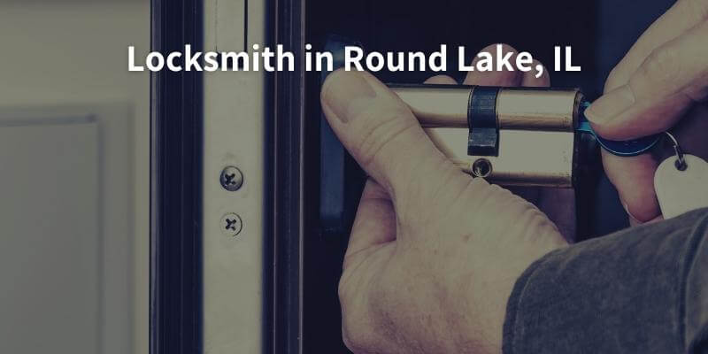 Locksmith in Round Lake, IL