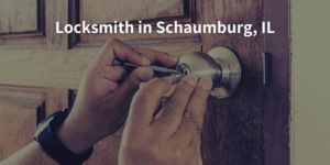 Locksmith in Schaumburg, IL